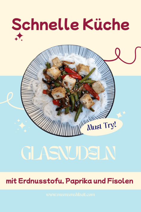 Glasnudeln Tofu Paprika Fisolen Glasnudelbowl