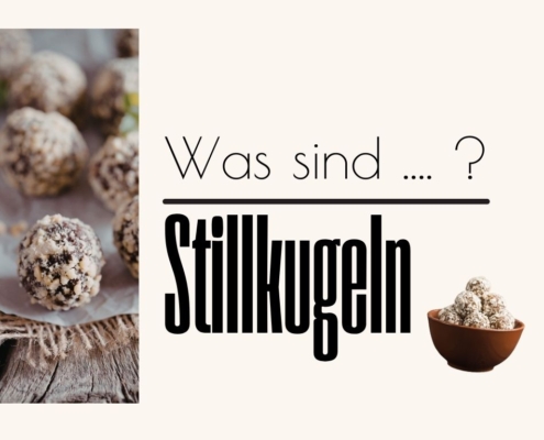 Was sind Stillkugeln Rezept Energiebällchen