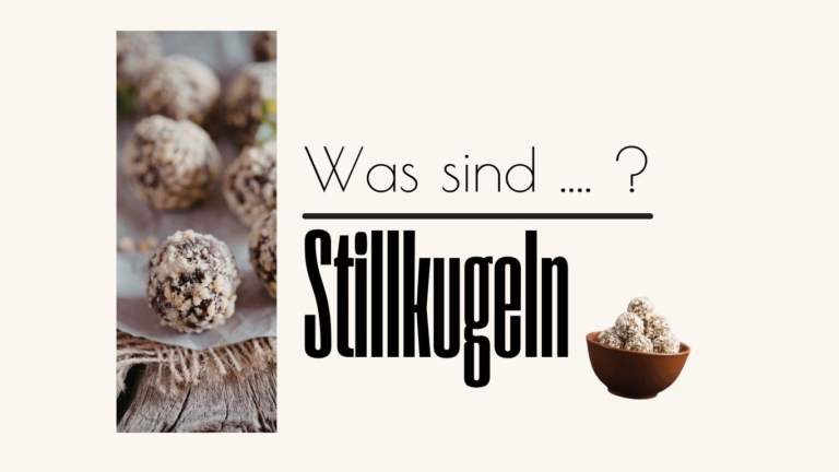 Was sind Stillkugeln Rezept Energiebällchen
