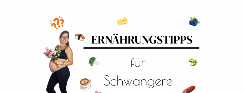 Ernährungstipps für Schwangere