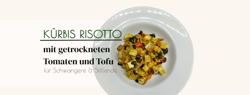 Kürbisrisotto für Schwanger Risotto mit getrockneten Tomaten