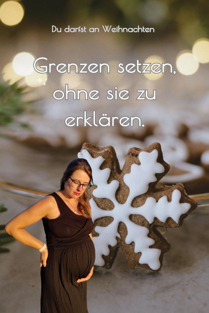 Grenzen setzen an Weihnachten - Selbstfürsorge in der Schwangerschaft