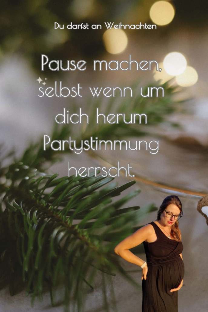 Selbstfürsorge schwanger an Weihnachten - Pausen sind wichtig