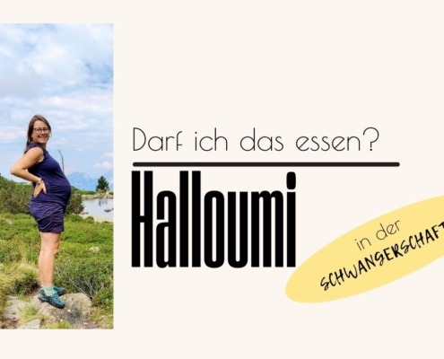darf man Halloumi in der Schwangerschaft essen