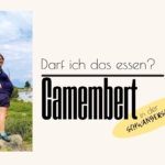Darf man in der Schwangerschaft Camembert essen
