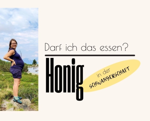 Darf man in der Schwangerschaft Honig essen?