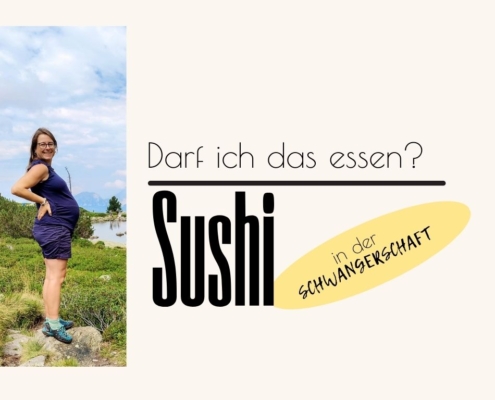 Darf man in der Schwangerschaft Sushi essen?