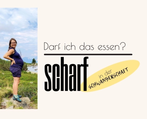 Darf man in der Schwangerschaft scharf essen?