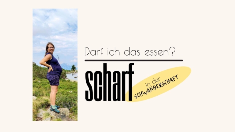 Darf man in der Schwangerschaft scharf essen?