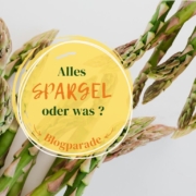 Blogparade Alles Spargel oder was