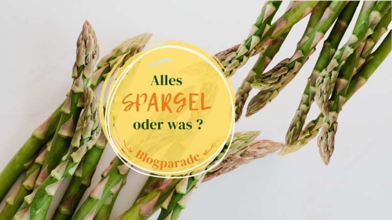 Blogparade Alles Spargel oder was