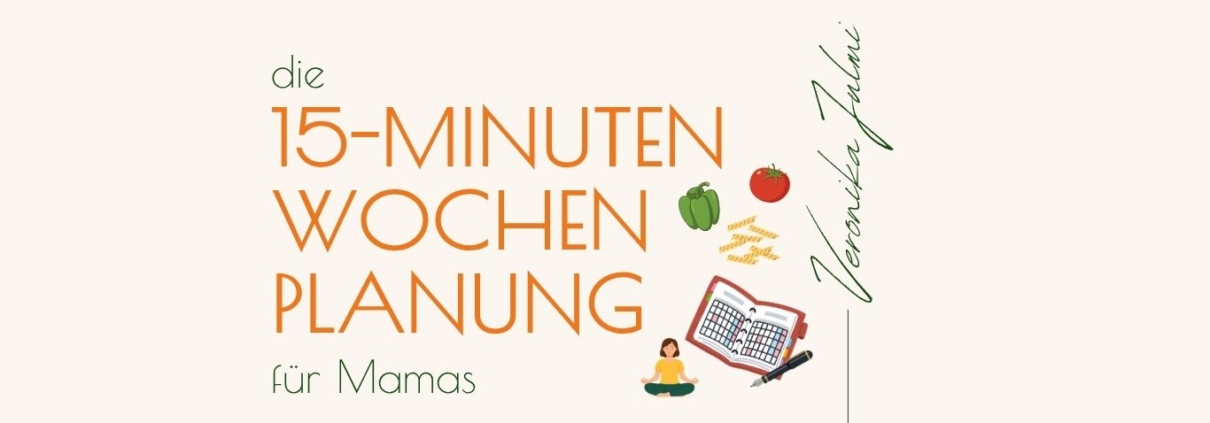 die 15-Minuten Wochenplanung für Mamas Titelbild für Seite