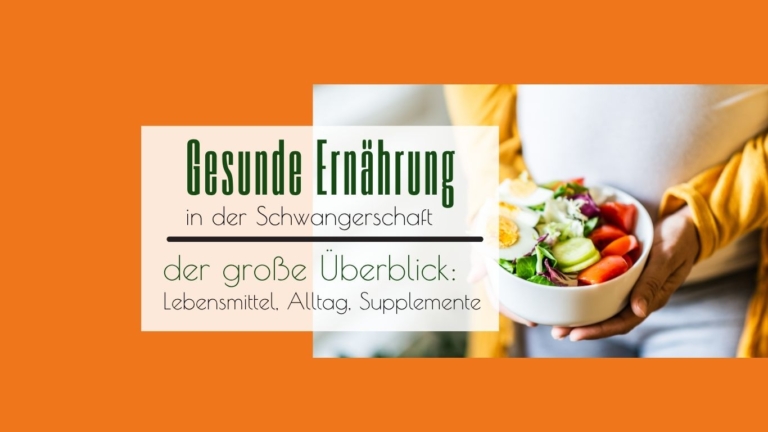 Titelbild Gesunde Ernährung in der Schwangerschaft - richtig essen in der Schwangerschaft