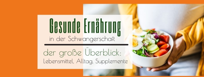 Titelbild Gesunde Ernährung in der Schwangerschaft - richtig essen in der Schwangerschaft