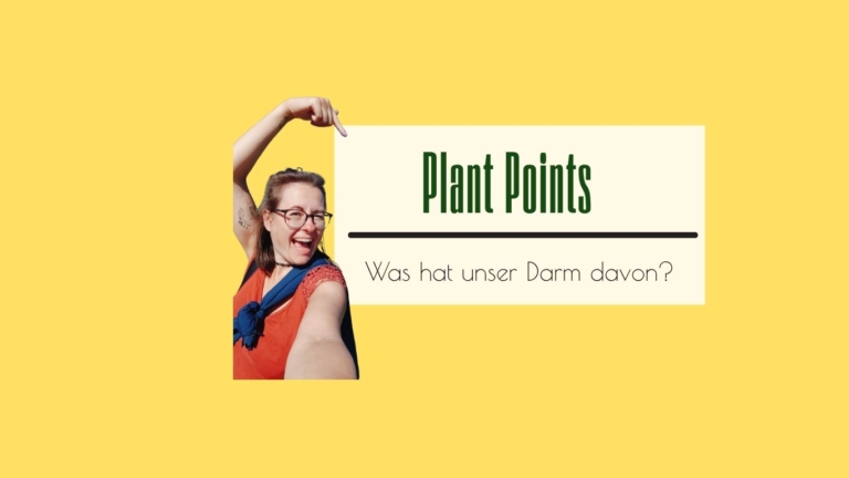 Plant Points für die Darmgesundheit: Wie 30 Pflanzen pro Woche wirklich machbar sind